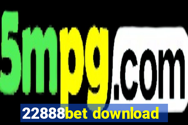 22888bet download